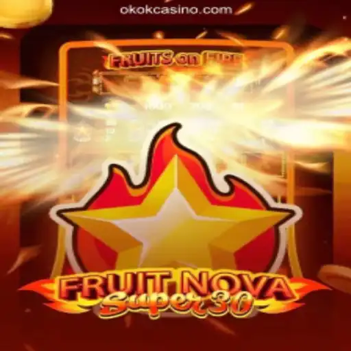 Explore the Exciting World of FruitrNovaSupe30 at OKOK Cassino Online
