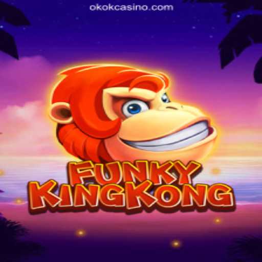 Exploring the Exciting World of FunkyKingKong at OKOK Casino Online